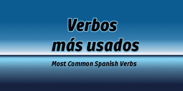 Most Common Spanish Verbs