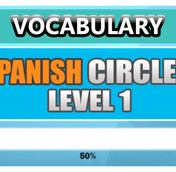 Spanish Vocabulary Level 1 - Spanish Circles