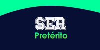 SER (Pretérito)