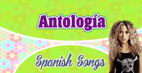 Antologia - Shakira - Spanish Songs