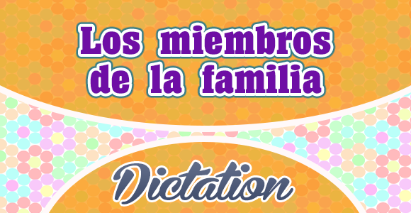 Los miembros de la familia (Oraciones)