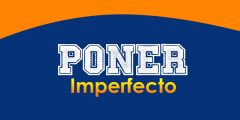 Poner (Imperfecto)