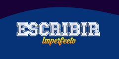 Escribir (Imperfecto)