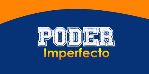 Poder Imperfecto - Spanishcircles