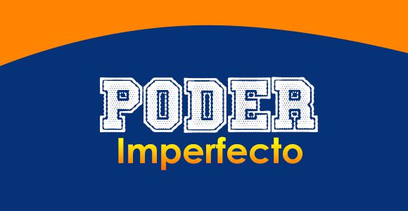 Poder Imperfecto - Spanishcircles