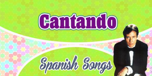 Cantando-Manolo Otero - Spanish Songs