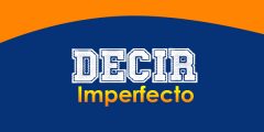 Decir (Imperfecto)