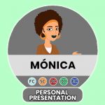 Mónica Personal presentation