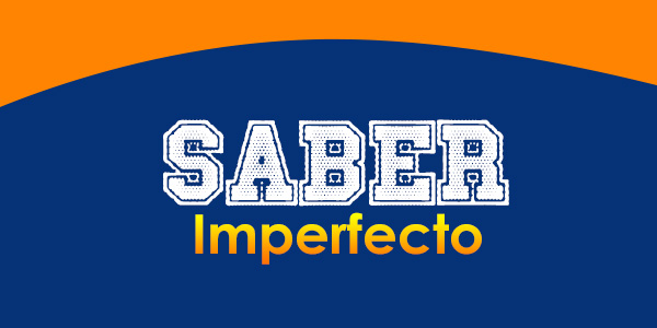 Saber Imperfecto - Spanishcircles