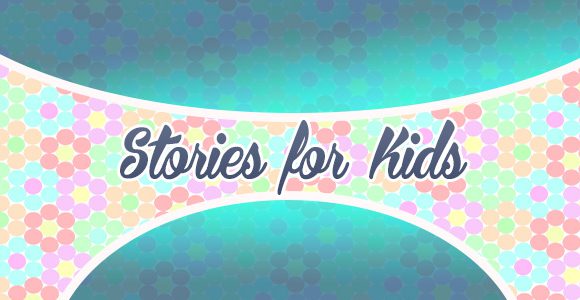 Stories for Kids