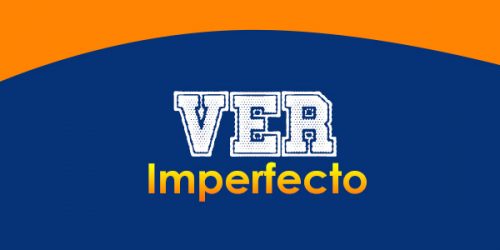 Ver Imperfecto - Spanishcircles
