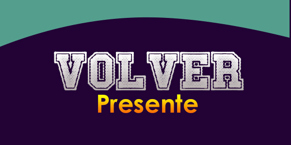 Volver Presente - Spanishcircles