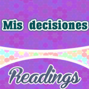 Mis decisiones – My decisions
