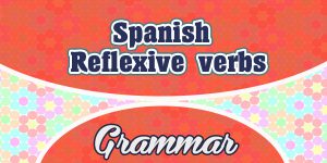 Spanish Reflexive verbs - Grammar
