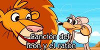 Cancion del leon y el raton