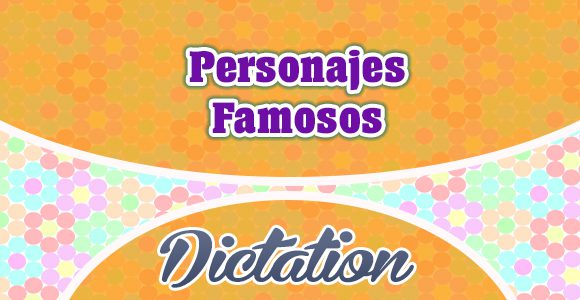 Personajes Famosos - Famous People