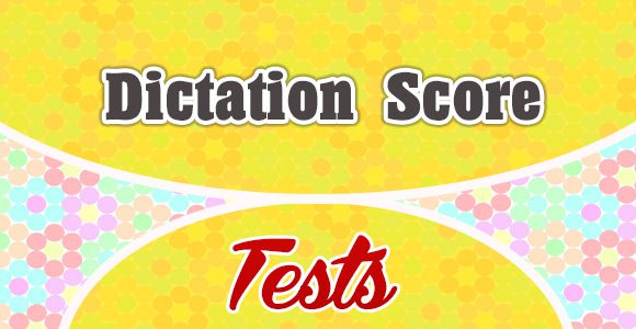Dictation Score - Spanish Test
