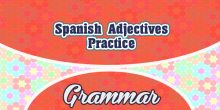 Spanish Adjectives Practice