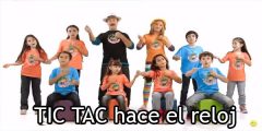 TIC TAC hace el reloj