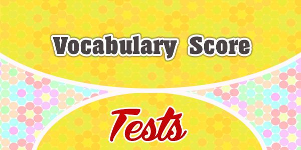 Vocabulary Score-Test