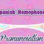 Spanish Homophones
