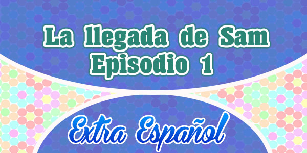 Episodio intro 1 (Extra Spanish)