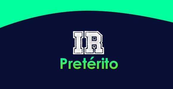 Ir - Pretérito