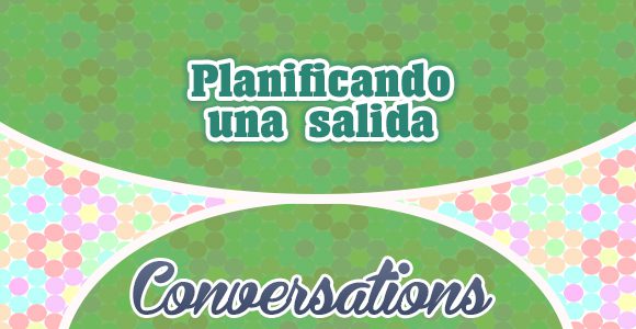 Planificando una salida