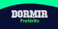 DORMIR (Pretérito)