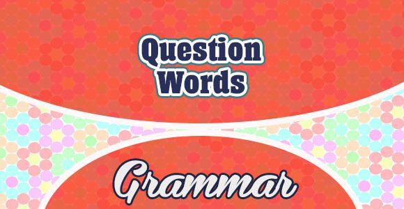 Spanish Question words - grammar