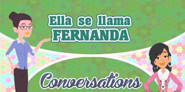 Ella se llama Fernanda - Personal presentation