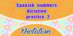 Spanish numbers dictation practice 2