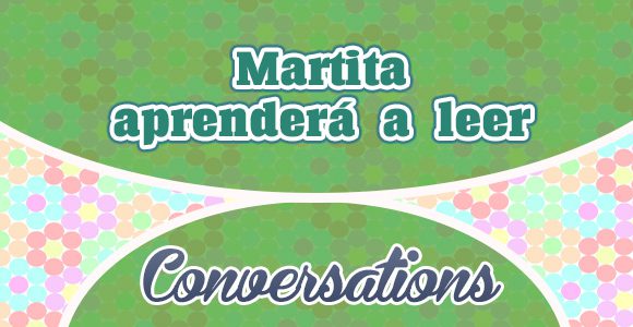 Martita aprenderá a leer