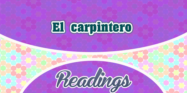 El carpintero - Readings