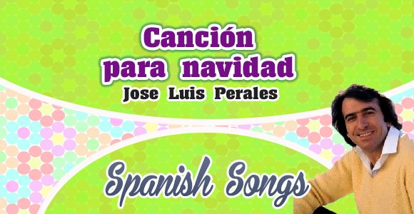 Jose Luis Perales - Canción para navidad