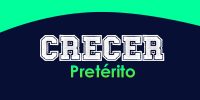 Crecer (Pretérito)