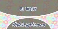 El inglés – HolaSoyGerman