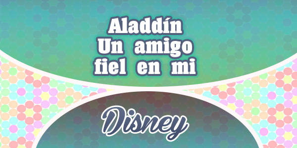 Aladdín - Un amigo fiel en mi - Disney