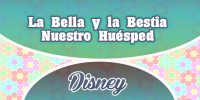 La Bella y la Bestia-Nuestro Huésped