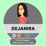 Dejanira Personal presentation