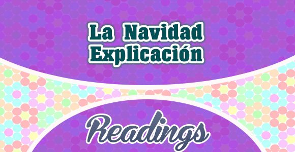 La Navidad - explicación - Readings