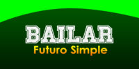 BAILAR (Futuro simple)