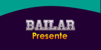 BAILAR (Presente)