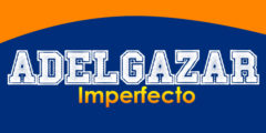 ADELGAZAR (Imperfecto)