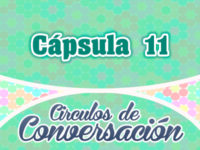 Cápsula 11 – Círculos de conversación