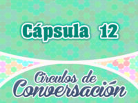 Cápsula 12 – Círculos de conversación