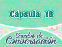 Cápsula 18 – Círculos de conversación