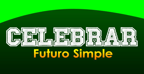 CELEBRAR (Futuro simple)