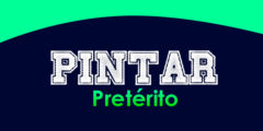 PINTAR (Pretérito)