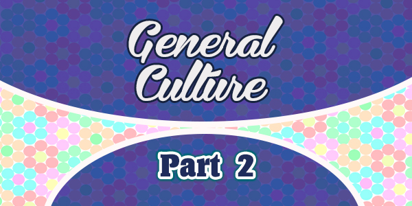 7 preguntas de Cultura General – Parte 2